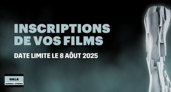 Québec Cinéma Awards 2025 : Registrations Open